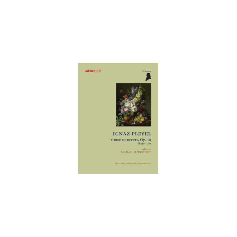 Pleyel, Ignaz Joseph - Three Quintets op. 18 op. 18