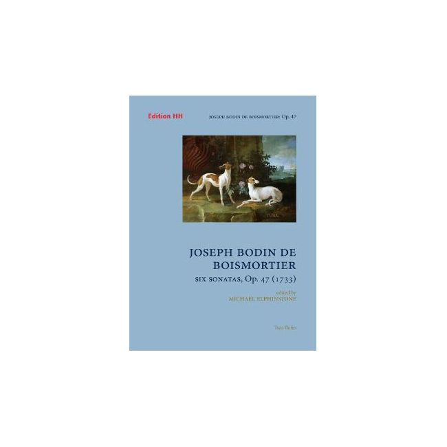 Boismortier, Joseph Bodin de - Six sonatas Op. 47 (1733) op. 47