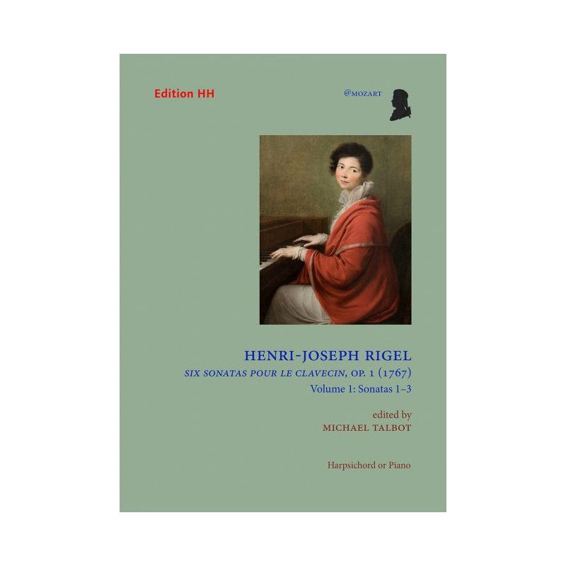 Rigel, Henri-Joseph - Six Sonatas pour le Clavecin Vol. 1 op. 1 Vol. 1