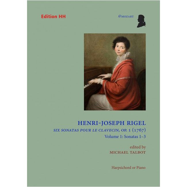Rigel, Henri-Joseph - Six Sonatas pour le Clavecin Vol. 1 op. 1 Vol. 1