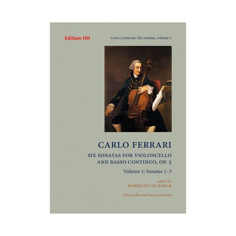 Ferrari, Carlo - Six Sonatas for Violoncello and basso continuo op. 5 Vol. 1 op. 5 Vol. 1