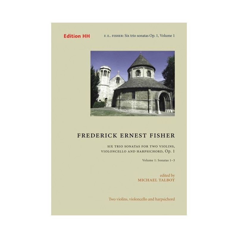 Fisher, Frederich Ernest - Six trio sonatas Vol. 1 op. 1 Vol. 1