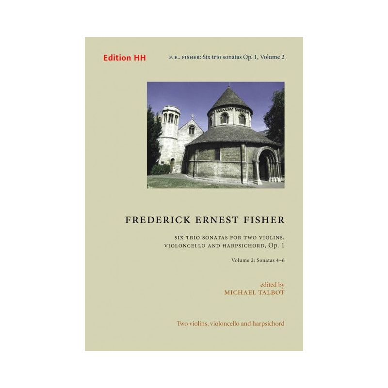 Fisher, Frederich Ernest - Six trio sonatas Vol. 2 op. 1 Vol. 2