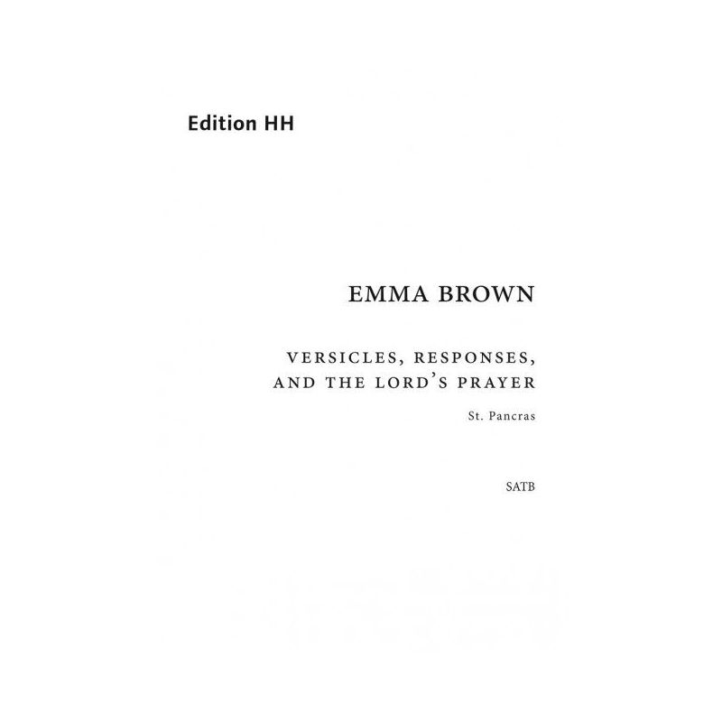 Brown, Emma - Versicles, Responses, and the Lord’s Prayer
