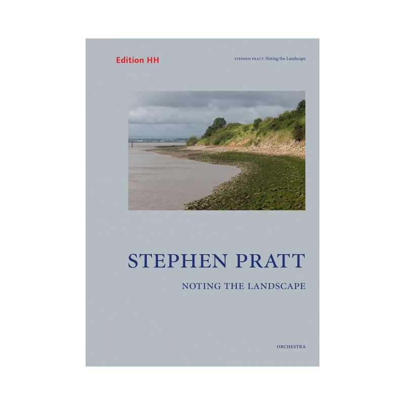 Pratt, Stephen - Noting the Landscape