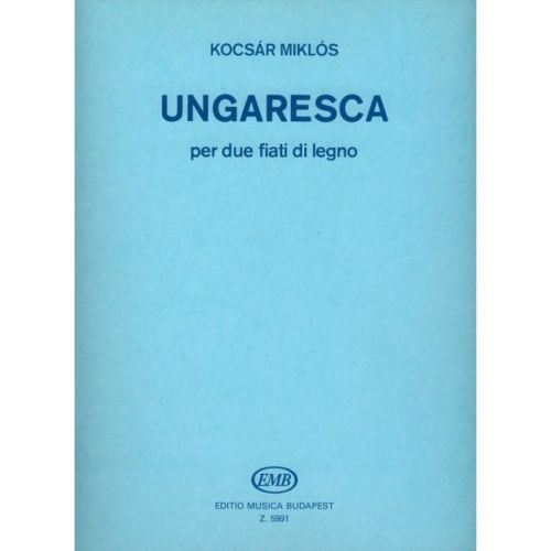 Kocsár Miklós - Ungaresca -...