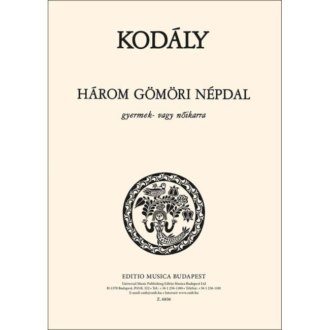 Kodály Zoltán - Three Folk-songs From Gömör
