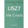 Liszt Ferenc - Via Crucis - for mixed Choir, Vocal Solos and  Organ or Piano