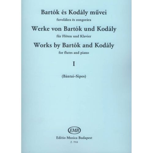 Bartók Béla, Kodály Zoltán - Works By Bartók And Kodály - for flutes and piano