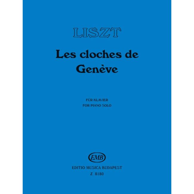 Liszt, Franz - Les Cloches de Geneve