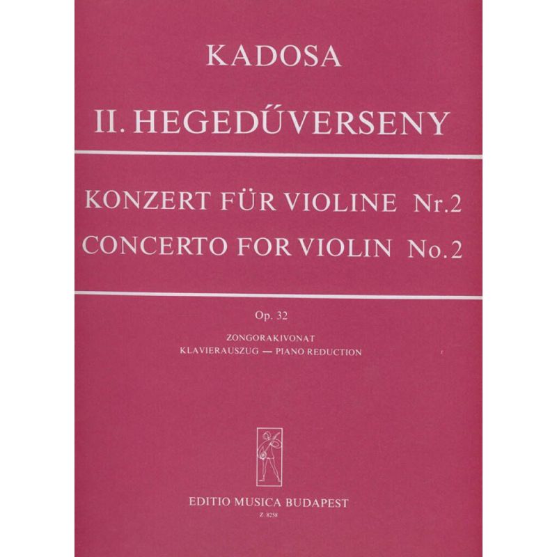 Kadosa Pál - Violin Concerto No. 2