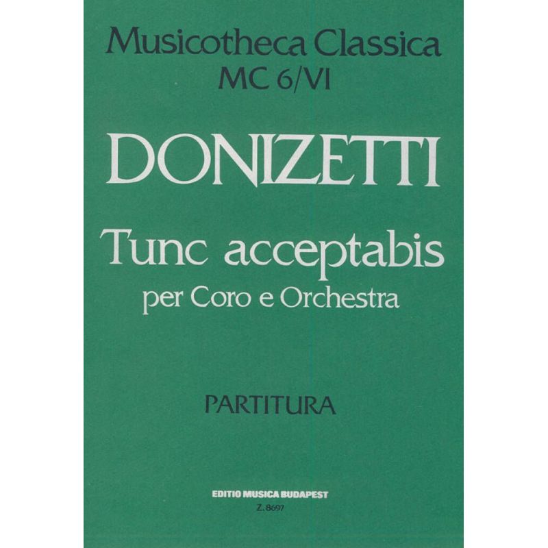 Donizetti, Gaetano - Tunc Acceptabis