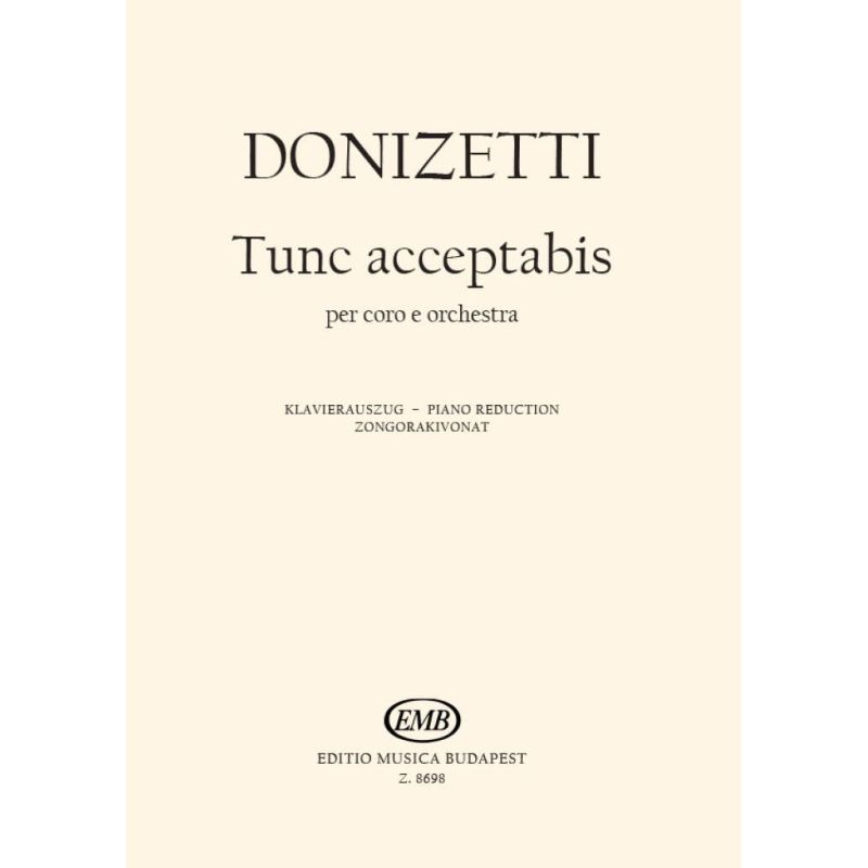 Donizetti, Gaetano - Tunc Acceptabis