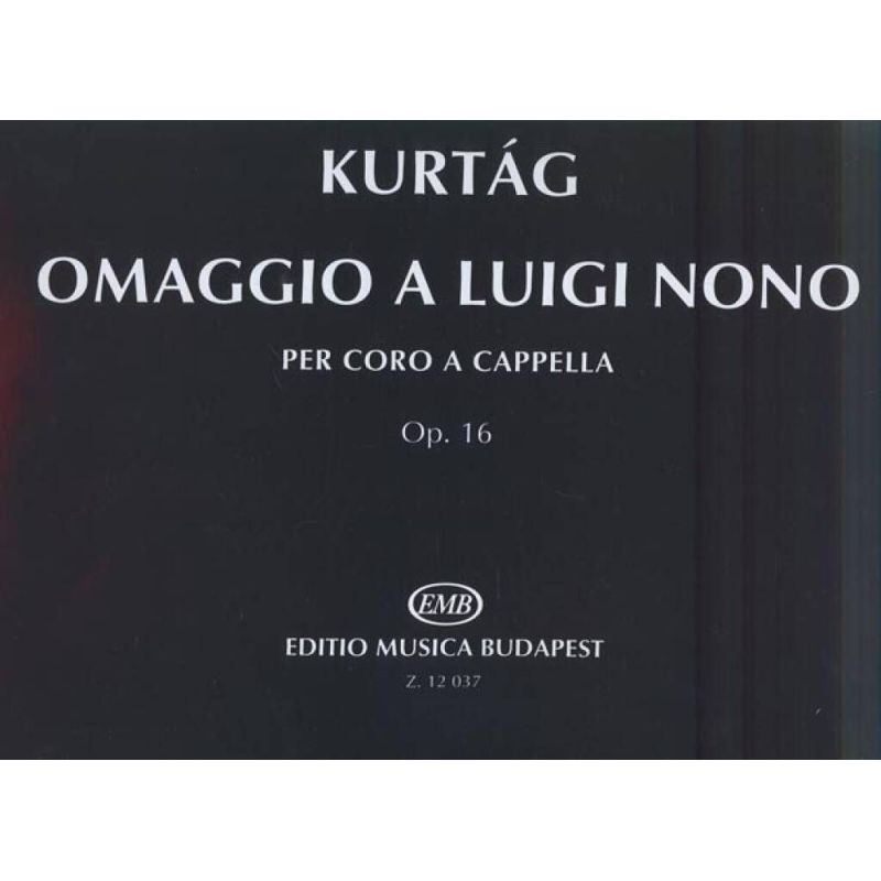 Kurtág György - Omaggio A Luigi Nono - (to poems by A. Achmatova and R. Dalos)