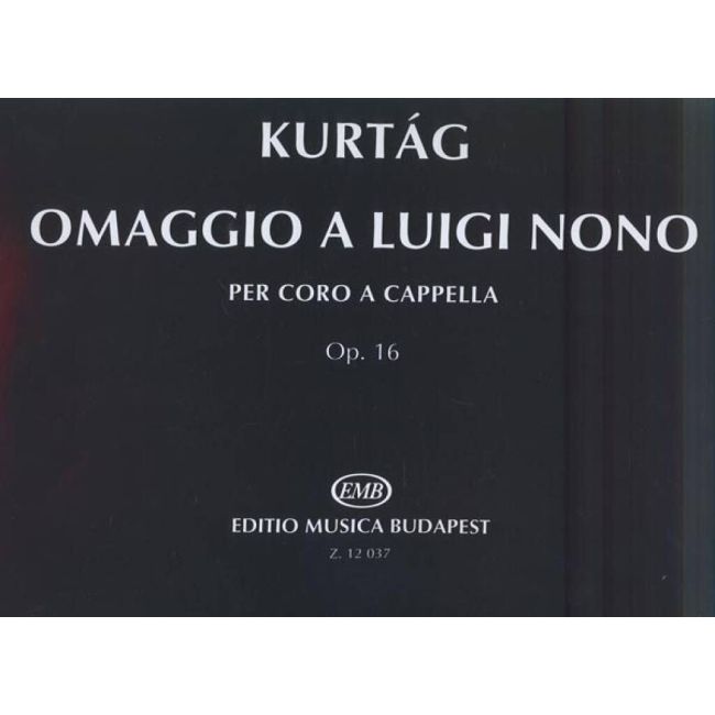 Kurtág György - Omaggio A Luigi Nono - (to poems by A. Achmatova and R. Dalos)