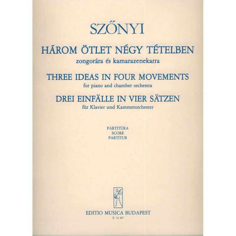 Sz_nyi Erzsébet - Three Ideas In Four Movements - for piano and chamber orchestra