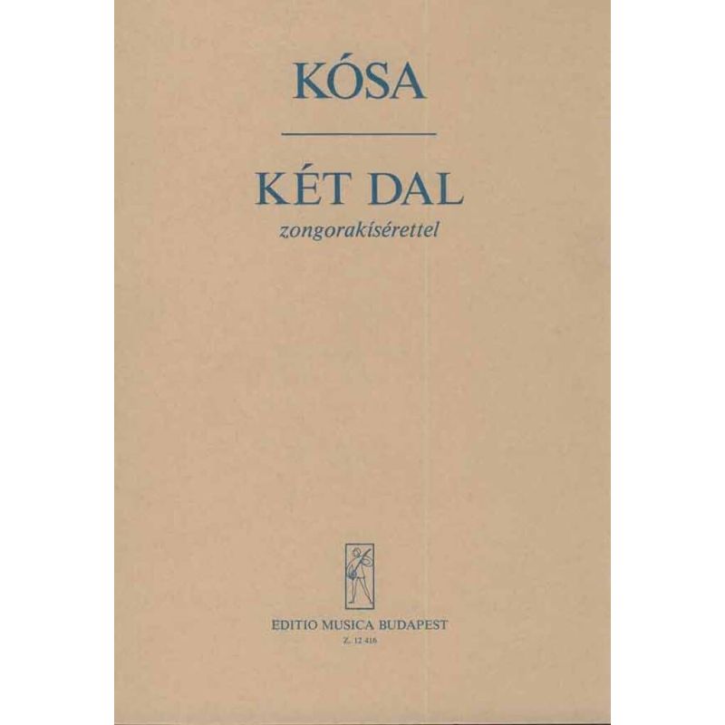 Kósa György - Two Songs - to texts by M. Babits and A. Tóth