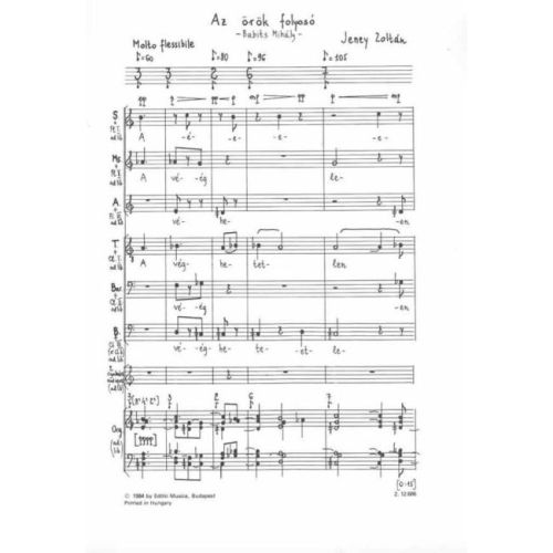 Jeney Zoltán - The Eternal Corridor, For A Cappella Mixed Chorus Or Mixed Chorus - and instruments to a poem by M. Babits