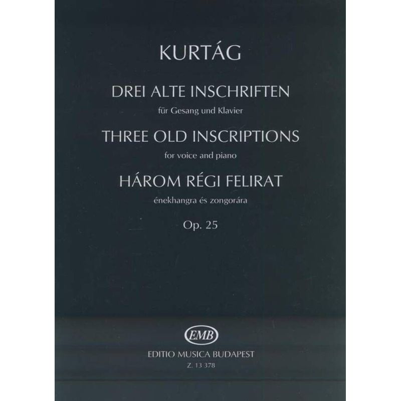 Kurtág György - Three Old Inscriptions
