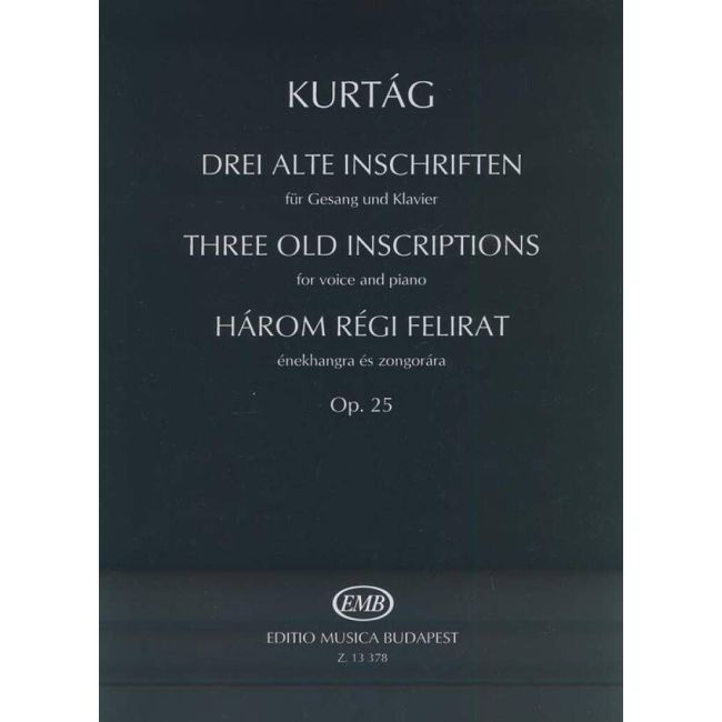 Kurtág György - Three Old Inscriptions