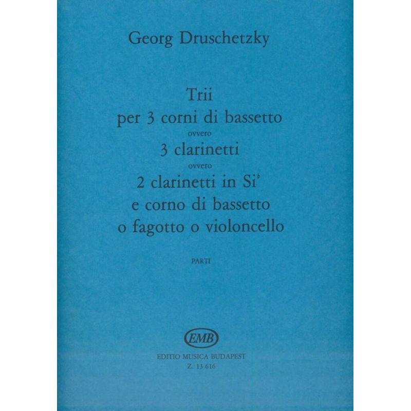 Druschetzky, Georg - Trii Három Basszuskürtre - (három klarinétra v. két B-klarinétra és basszuskürtre, v. fagottra és gordonkár
