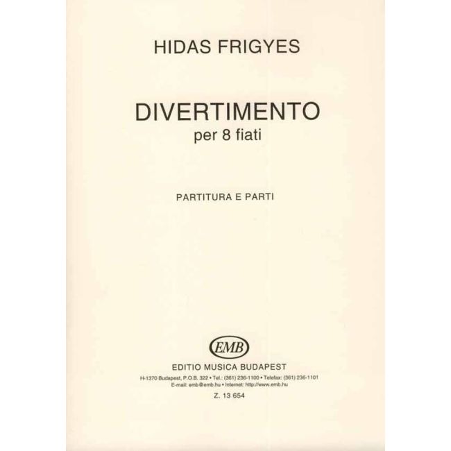 Hidas Frigyes - Divertimento Per 8 Fiati