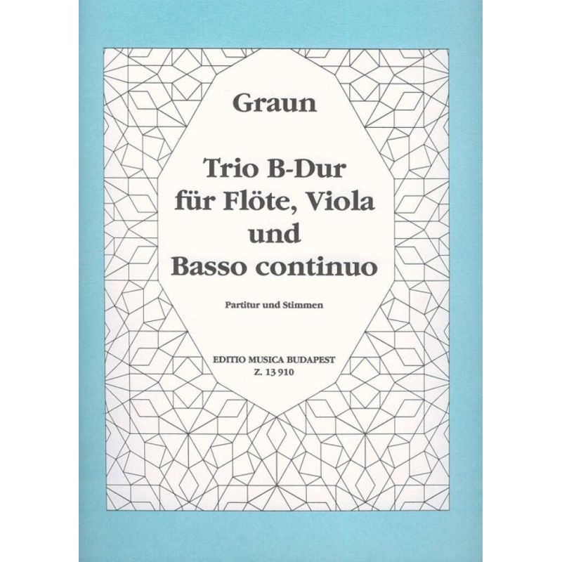 Graun, Karl Heinrich - Trio B-dur Für Flöte, Viola Und Basso Continuo