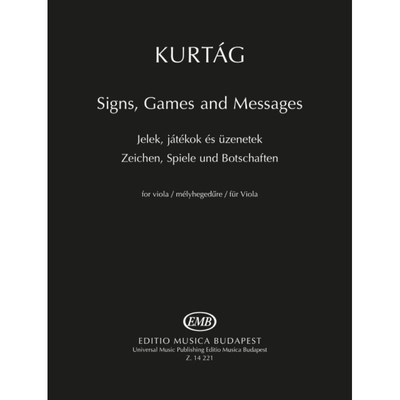 Kurtag, Gyorgy - Signs, Games and Messages (Viola)