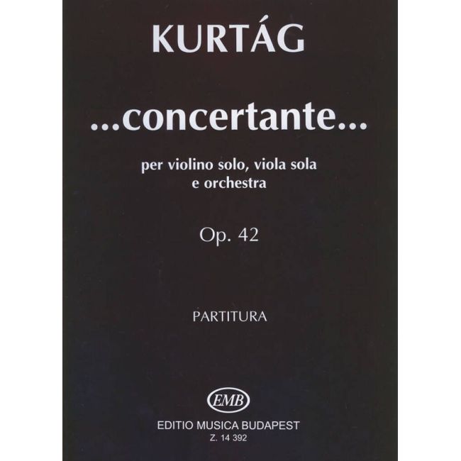 Kurtág György - ...concertante... - per violino solo, viola sola e orchestra