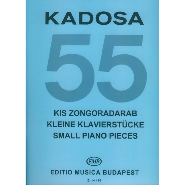 Kadosa Pál - 55 Small Piano Pieces