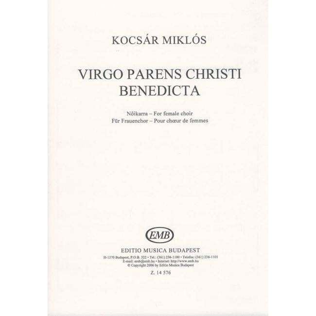 Kocsár Miklós - Virgo Parens Christi Benedicta -  for female choir