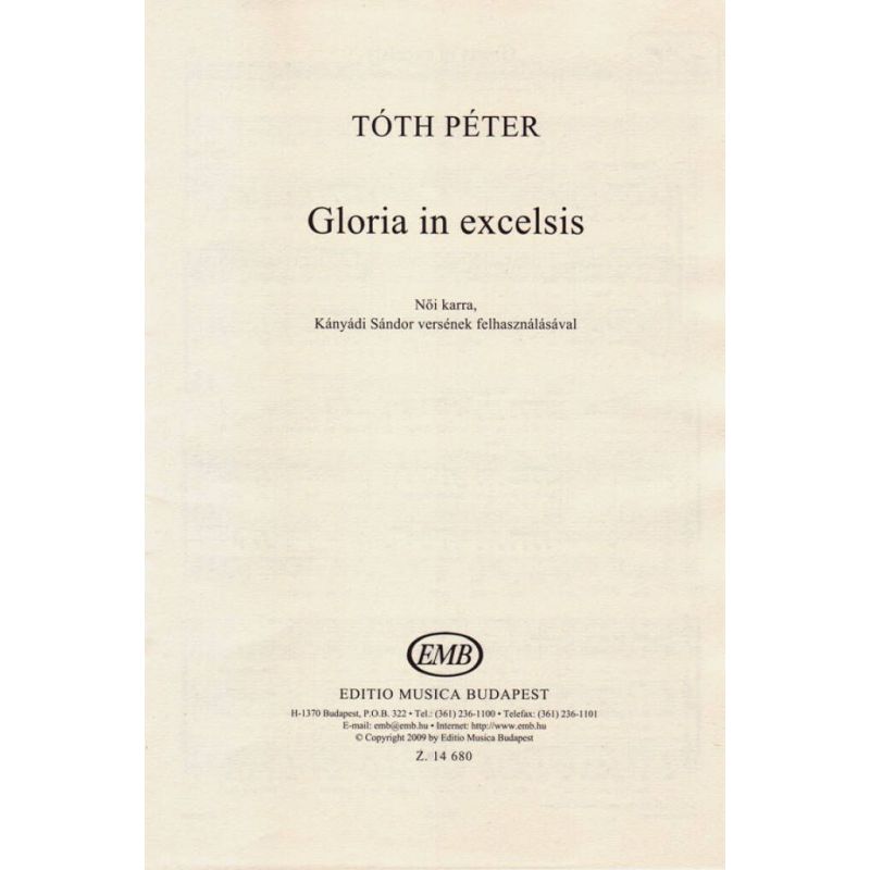 Tóth Péter - Gloria In Excelsis For Female Choir - Kányádi Sándor Isten háta mögött cím_ versének felhasználásával