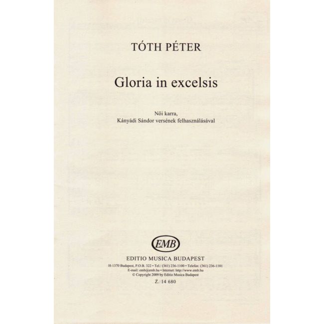 Tóth Péter - Gloria In Excelsis For Female Choir - Kányádi Sándor Isten háta mögött cím_ versének felhasználásával