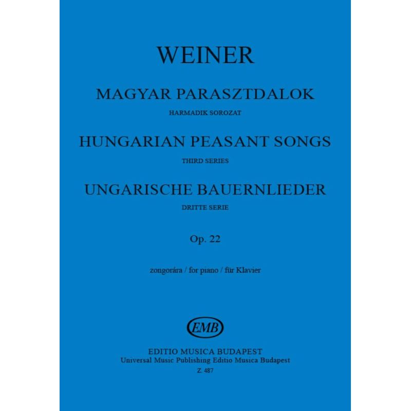 Weiner, Leó - Hungarian Peasant Songs Op.22