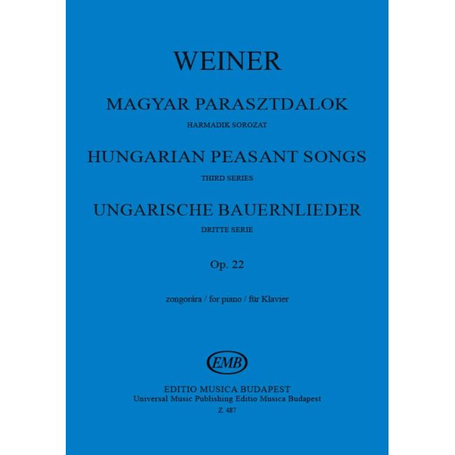 Weiner, Leó - Hungarian Peasant Songs Op.22