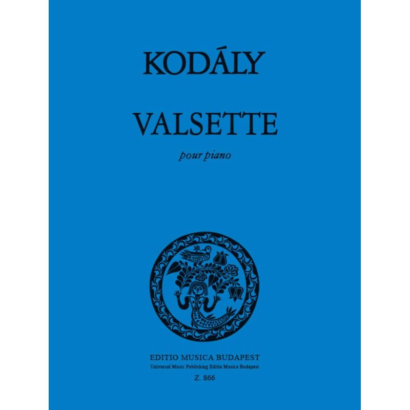 Kodály, Zoltán - Valsette