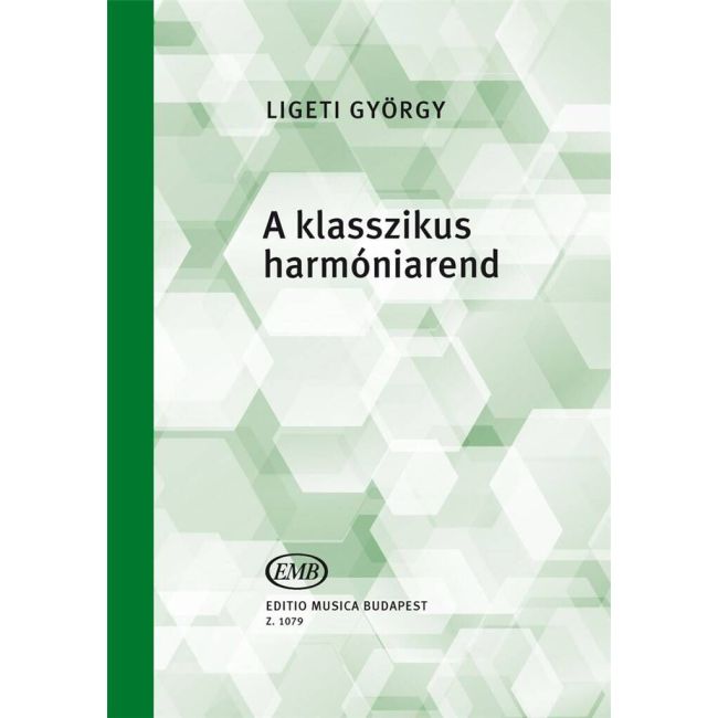 Ligeti, György - A klasszikus harmoniarend