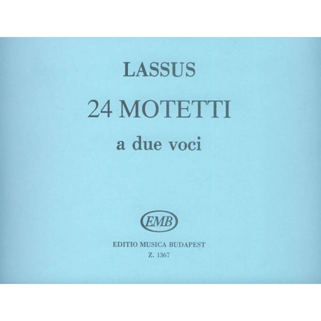 Lasso, Orlando di - 24 Two-part Motets