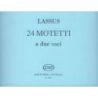 Lasso, Orlando di - 24 Two-part Motets