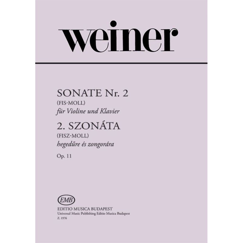 Weiner, Leó - Sonata No 2, Violin and Piano
