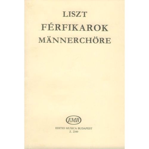 Liszt, Franz - Choruses for...
