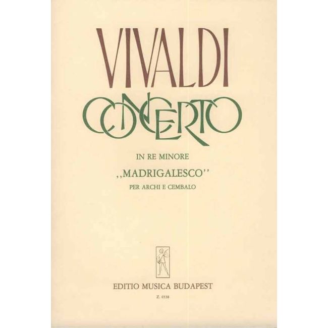 Vivaldi, Antonio - Concerto in re mionore " Madrigalesco"
