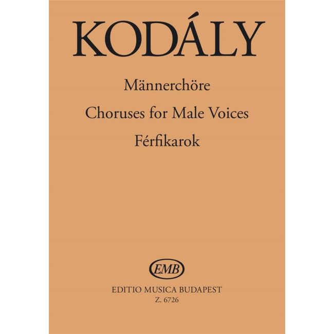 Kodály, Zoltán - Male Choruses