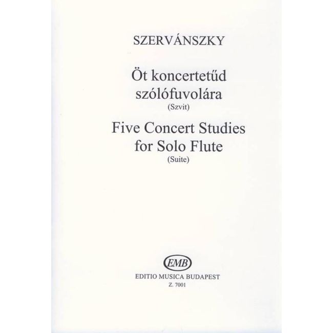 Szervánszky, Endre - Five Concert Studies for Solo Flute