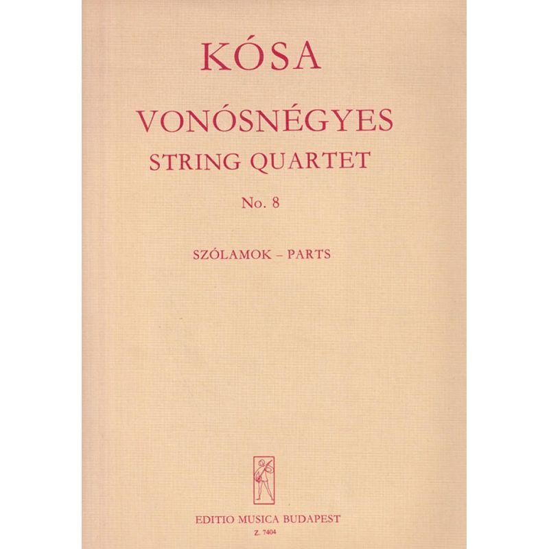 Kósa, György - String Quartet No. 8