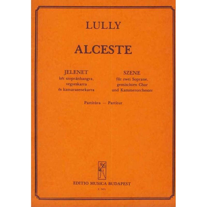 Lully, Jean-Baptiste - Alceste