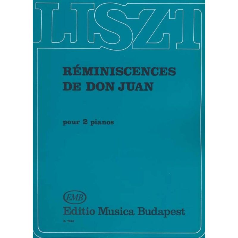 Liszt, Franz - Reminiscences de Don Juan