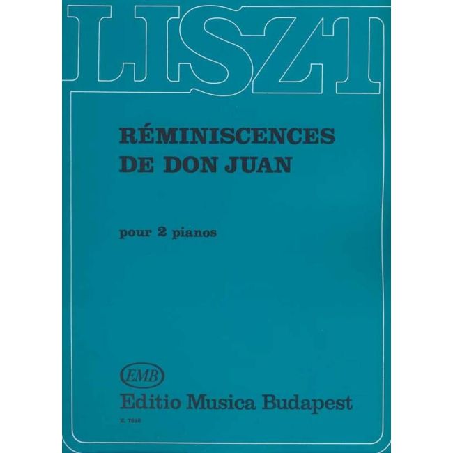 Liszt, Franz - Reminiscences de Don Juan