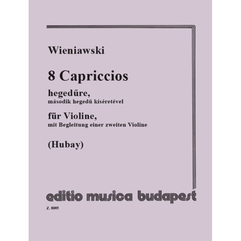 Wieniawski, Henryk - 8 Capriccios