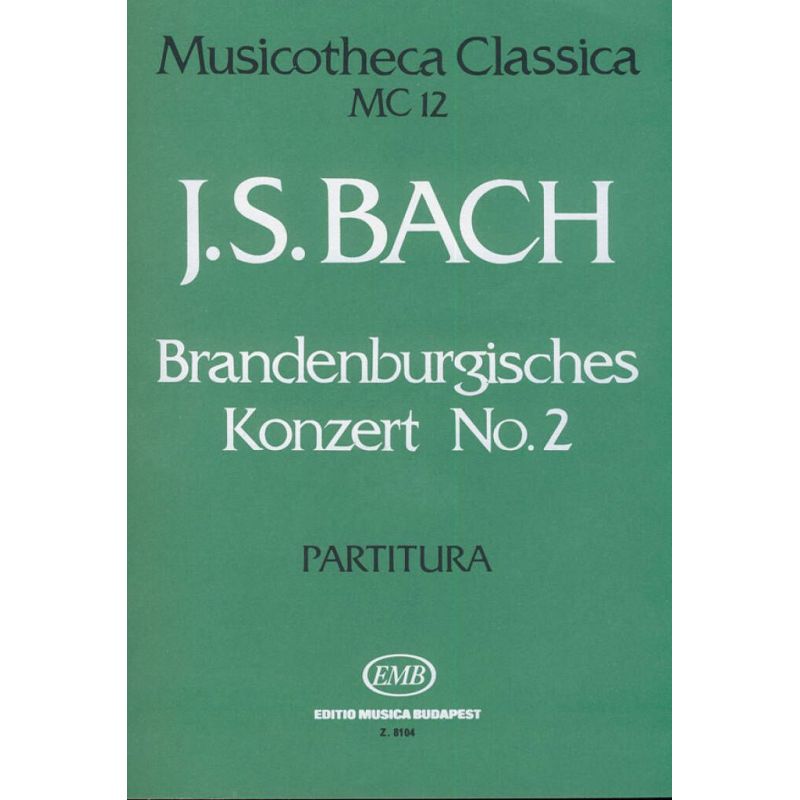 Bach, Johann Sebastian - Brandenburgisches Konzert No. 2
